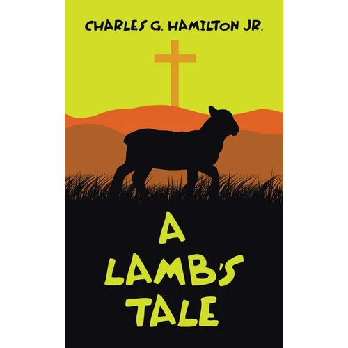 A Lamb's Tale - Hardcover