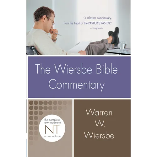 The Wiersbe Bible Commentary: New Testament: The Complete New Testament in One Volume - Hardcover