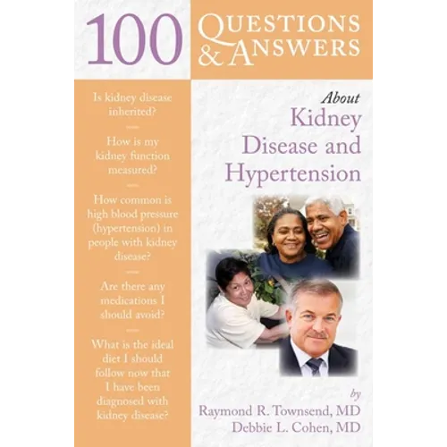 100 Questions & Answers about Kidney Disease and Hypertension - Paperback