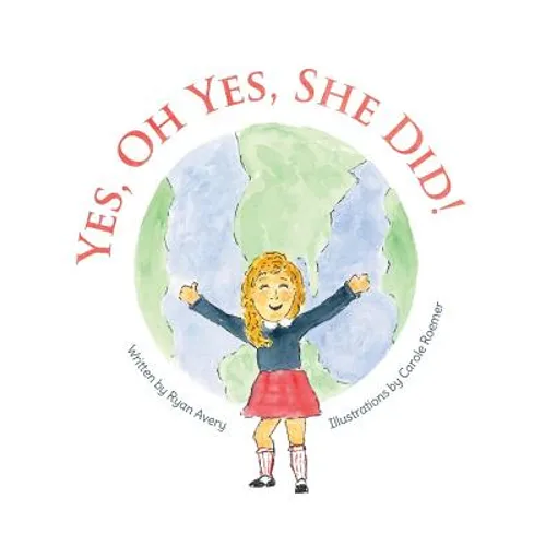 Yes, Oh Yes, She Did! - Hardcover