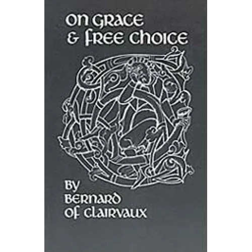 On Grace and Free Choice: Volume 19 - Paperback