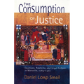 The Consumption of Justice: Emotions, Publicity, and Legal Culture in Marseille, 1264-1423