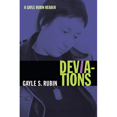 Deviations: A Gayle Rubin Reader - Paperback