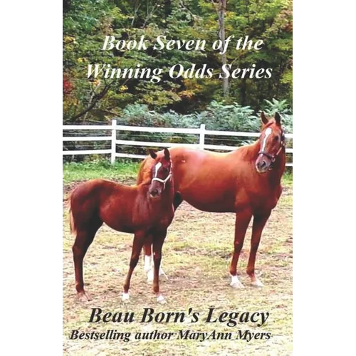 Beau Born's Legacy: Book Seven of the Winning Odds Series - Paperback