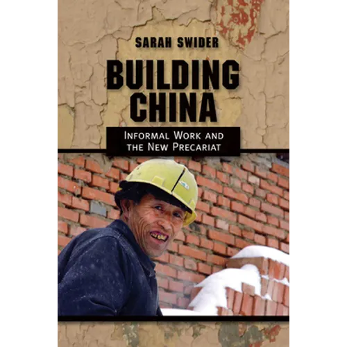 Building China: Informal Work and the New Precariat - Paperback