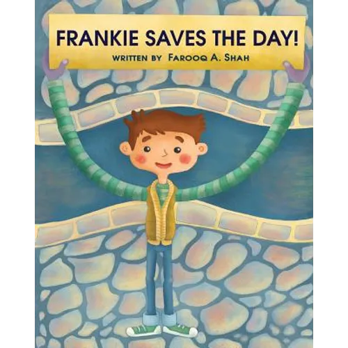 Frankie Saves The Day: A Children's Story About Embracing Differences - Paperback