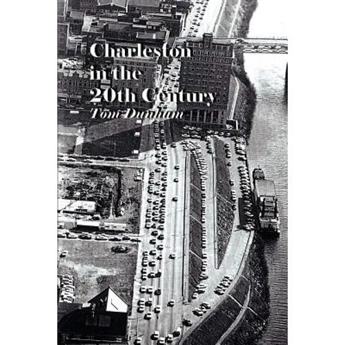 Charleston in the 20th Century - Paperback