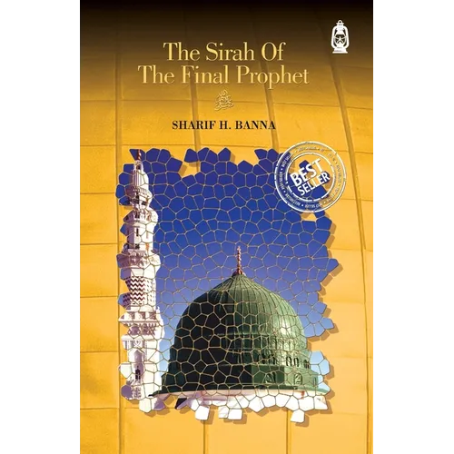 The Sirah of The Final Prophet - Paperback