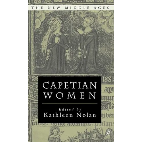 Capetian Women - Hardcover