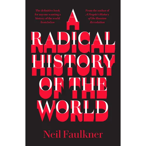 A Radical History of the World - Hardcover