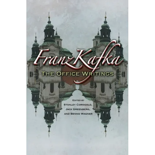 Franz Kafka: The Office Writings