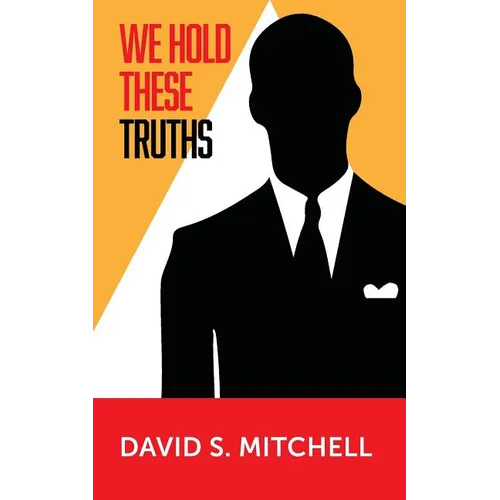 We Hold These Truths - Paperback