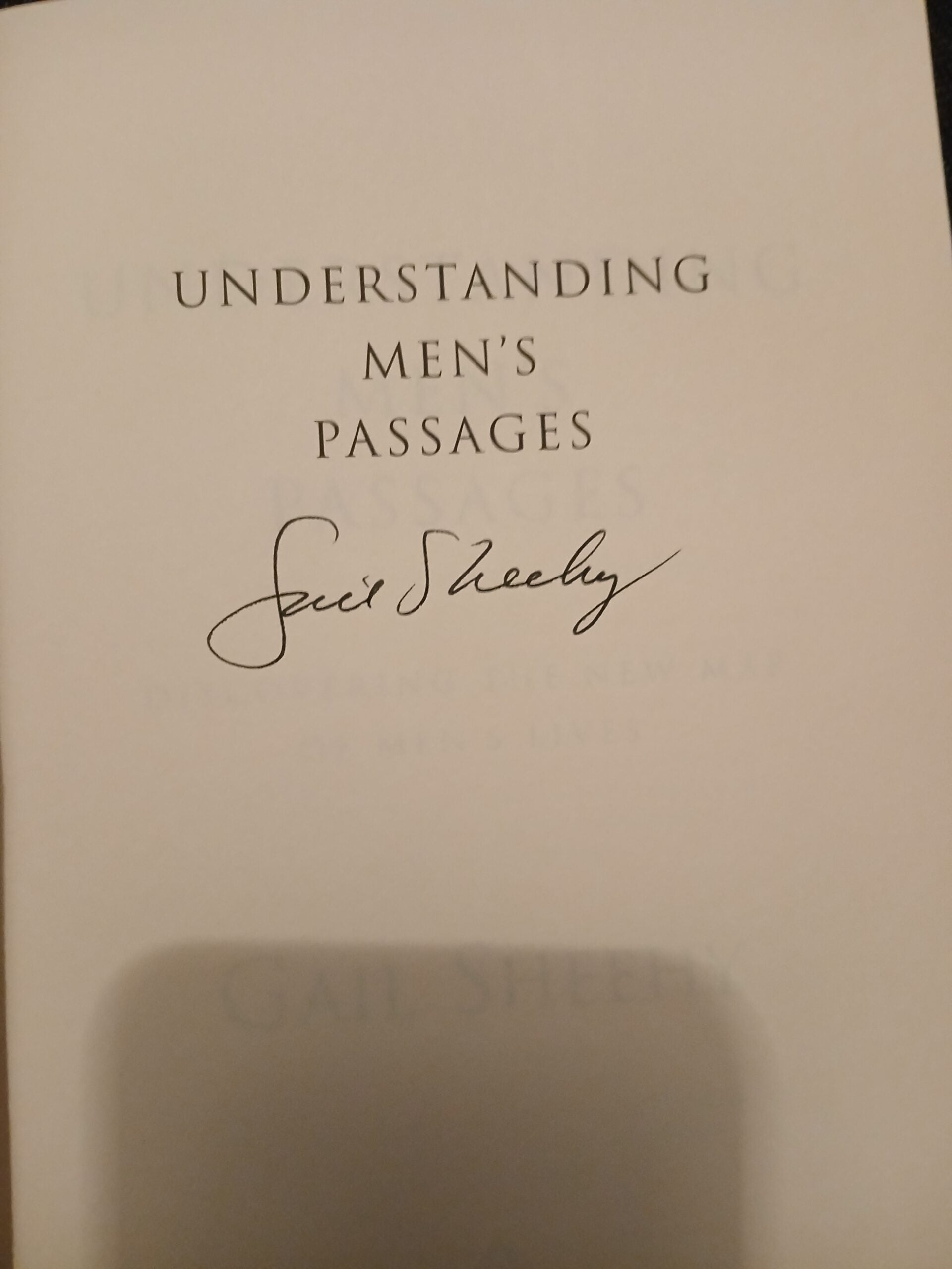 Understanding Men's Passages: Discovering the New Map of Men's Lives Hardcover – May 5, 1998-Signed Copy