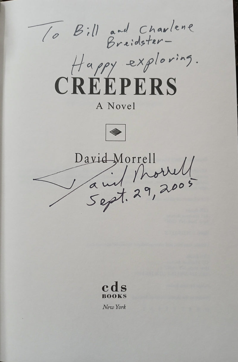 Creepers a Novel by David Morrell-Hardcover – 2005. Signed Copy