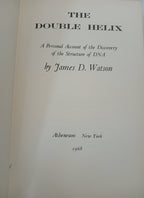 The Double Helix: A Personal Account of the Discovery of the Structure of DNA by James D. Watson- Hardcover- Atheneum, 1968