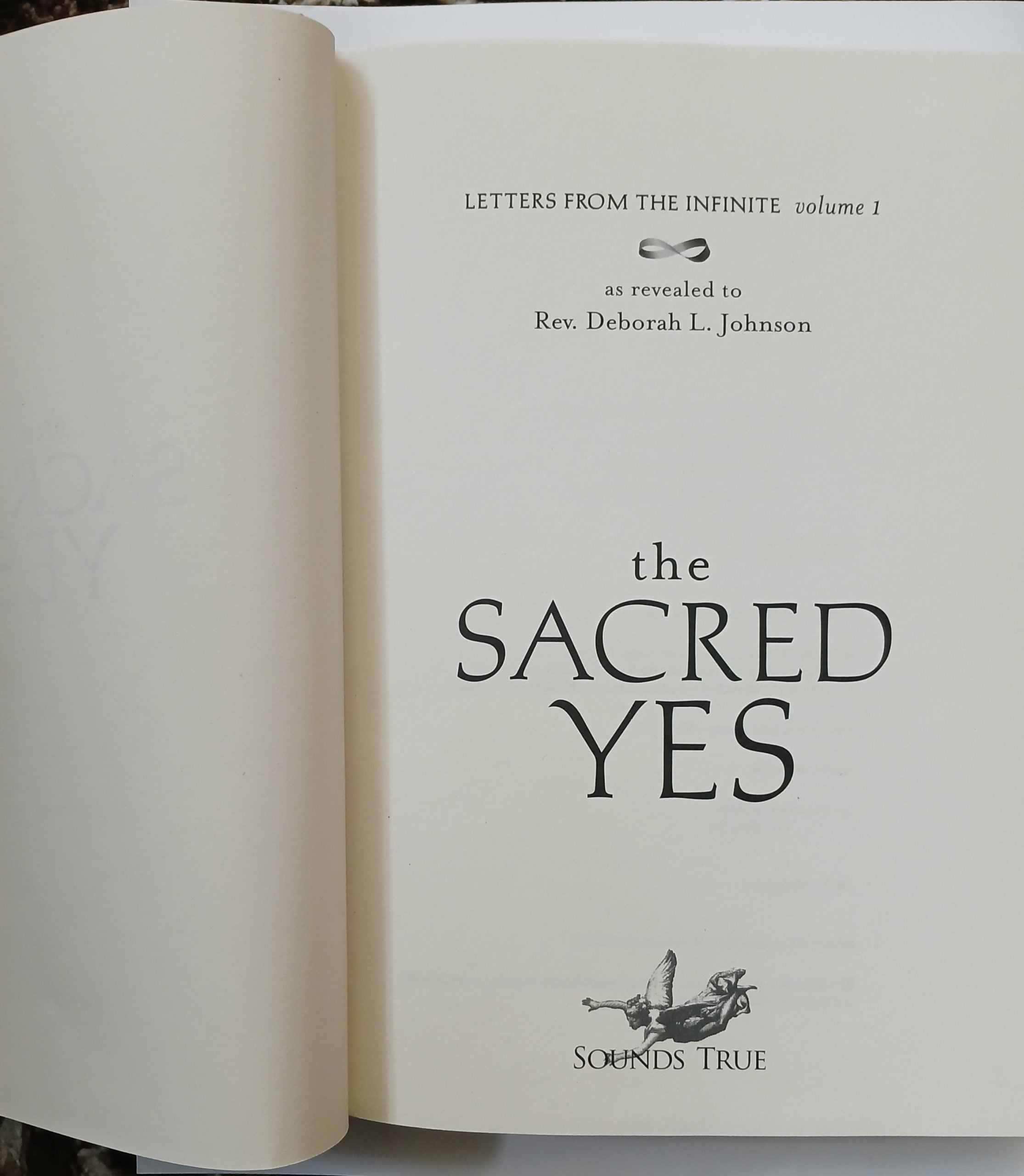 The Sacred Yes: Letters from the Infinite by Rev. Deborah L. Johnson-Hardcover – January 1, 2006.