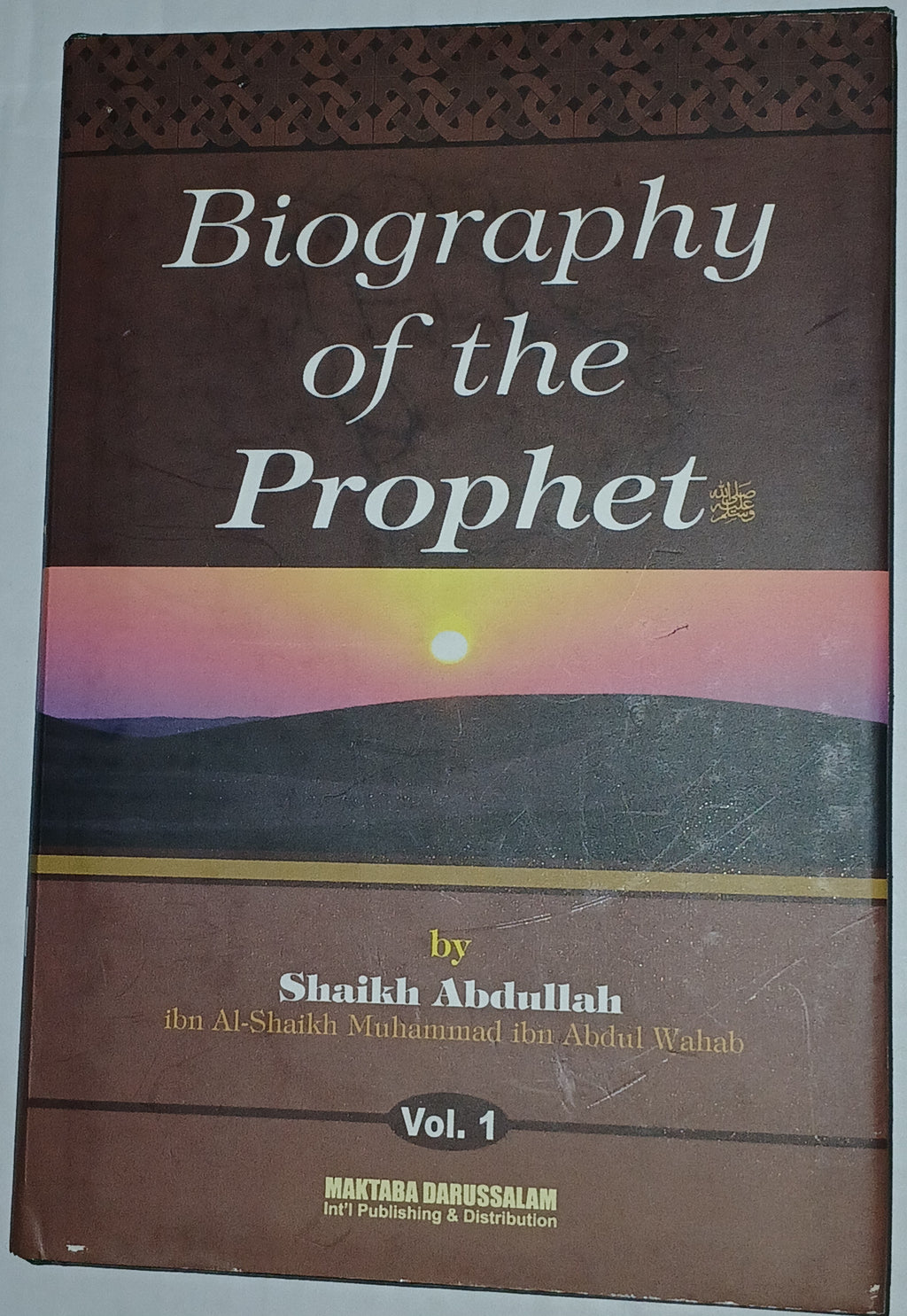 Biography of the Prophet by Shaikh Abdullah Ibn Al-Shaikh Abdul Muhammad Ibn Abdul Wahab (2-Volume Set, Hardcover)