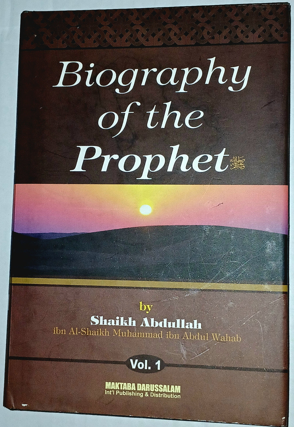Biography of the Prophet by Shaikh Abdullah Ibn Al-Shaikh Abdul Muhammad Ibn Abdul Wahab (2-Volume Set, Hardcover)