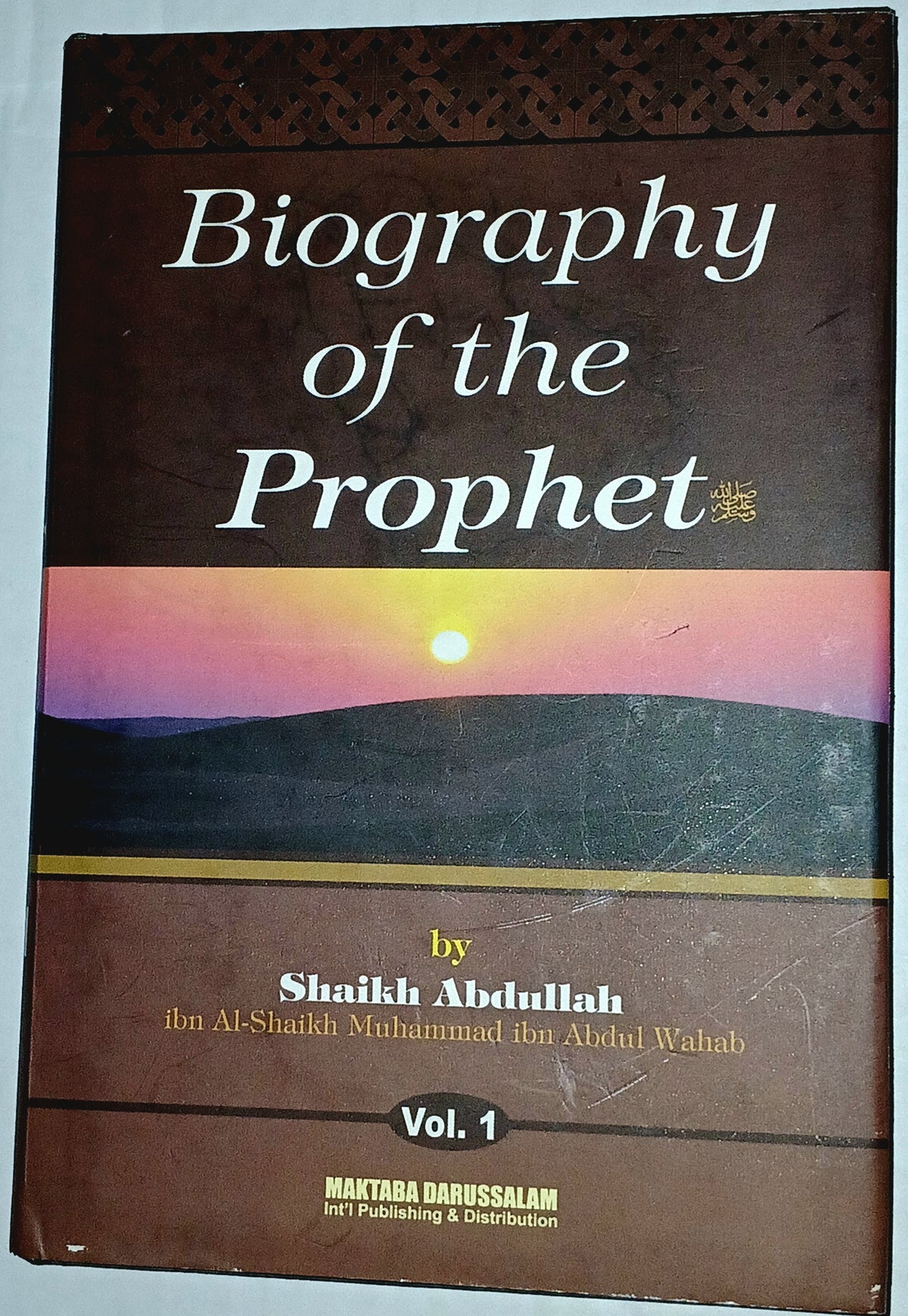 Biography of the Prophet by Shaikh Abdullah Ibn Al-Shaikh Abdul Muhammad Ibn Abdul Wahab (2-Volume Set, Hardcover)