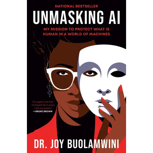 Unmasking AI: My Mission to Protect What Is Human in a World of Machines - Paperback