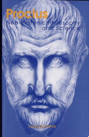 Proclus Neo-platonic Philosophy and Science