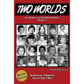 Two Worlds: Lost Children of the Indian Adoption Projects (Vol. 1): SECOND EDITION