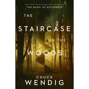 The Staircase in the Woods - Hardcover