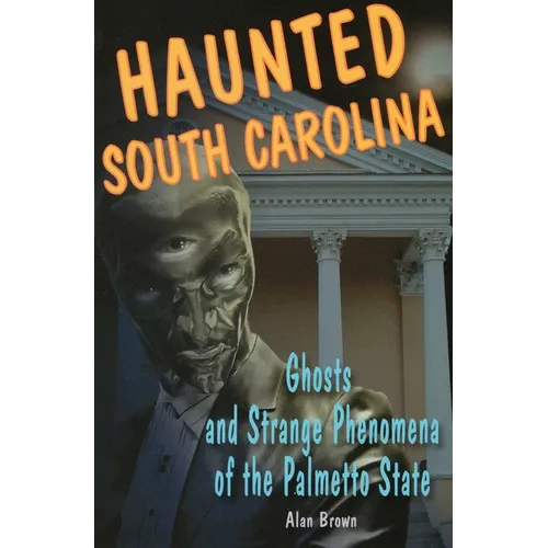 Haunted South Carolina - Paperback