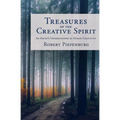 Treasures of the Creative Spirit: An Artist's Understanding of Human Creativity