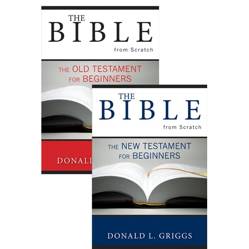 The Bible from Scratch, Two Volume Set: Old Testament for Beginners and New Testament for Beginners - Paperback