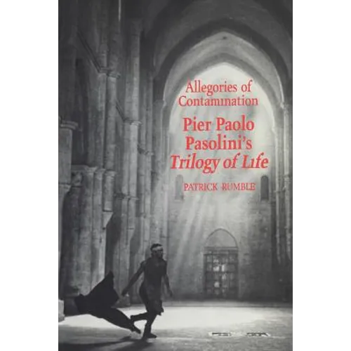 Allegories of Contamination: Pier Paolo Pasolini's Trilogy of Life - Paperback