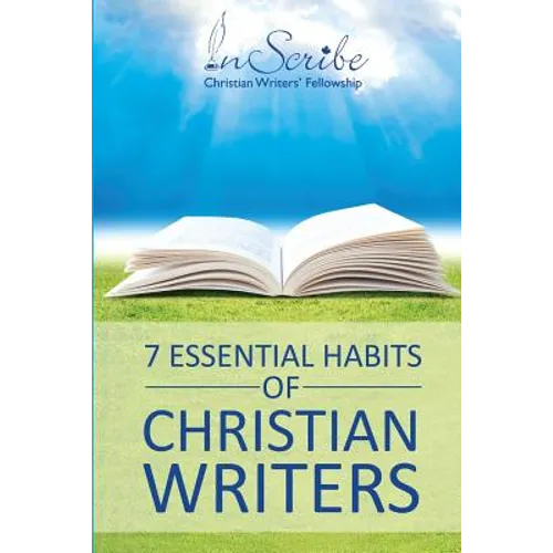 7 Essential Habits of Christian Writers