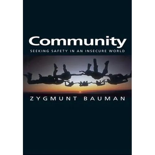 Community: Seeking Safety in an Insecure World - Paperback