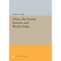 China, the United Nations and World Order