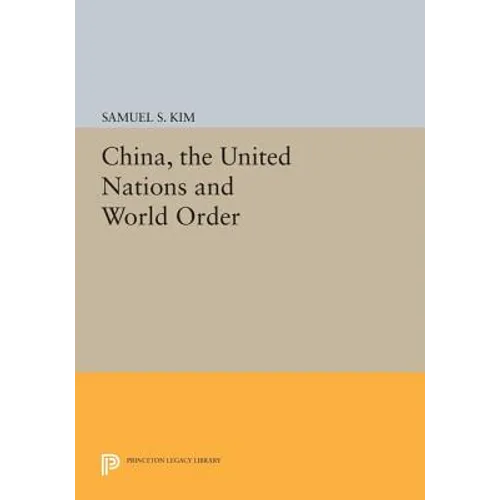 China, the United Nations and World Order