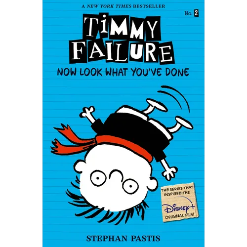 Timmy Failure: Now Look What You've Done - Paperback