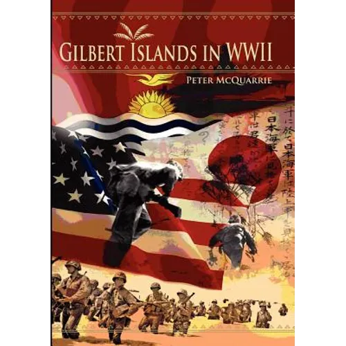 The Gilbert Islands in World War Two