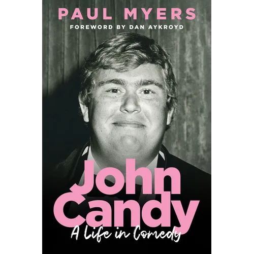 John Candy: A Life in Comedy - Hardcover