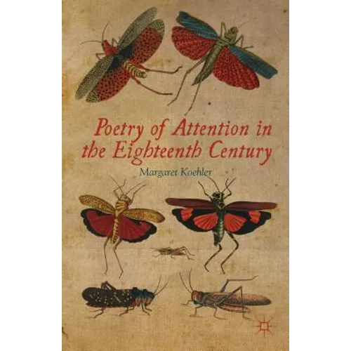 Poetry of Attention in the Eighteenth Century - Hardcover