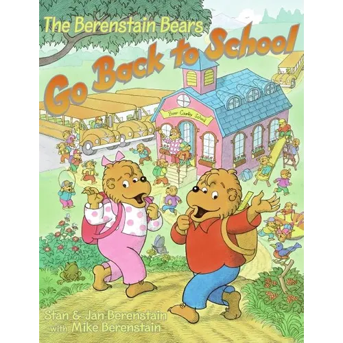 The Berenstain Bears Go Back to School - Paperback