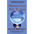 Predicting New Words: The Secrets of Their Success