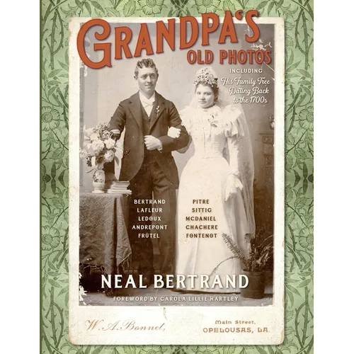 Grandpa's Old Photos: Including His Family Tree Dating Back to the 1700s - Paperback