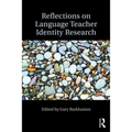 Reflections on Language Teacher Identity Research