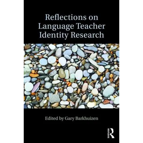 Reflections on Language Teacher Identity Research