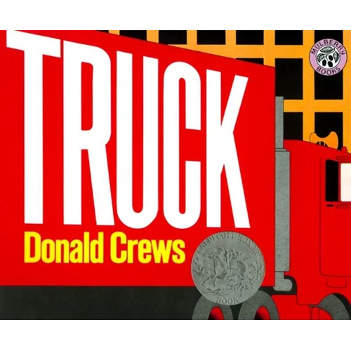 Truck: A Caldecott Honor Award Winner