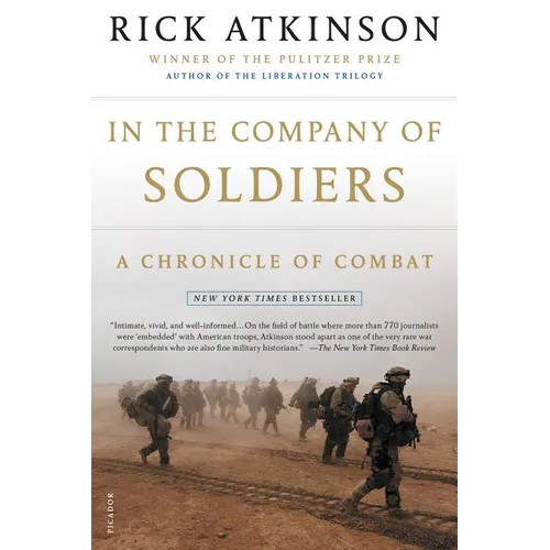 In the Company of Soldiers: A Chronicle of Combat - Paperback