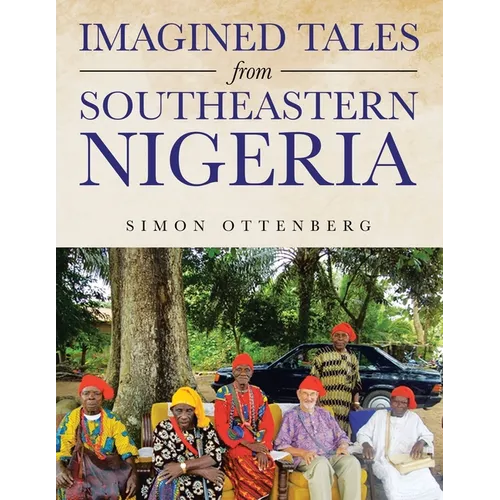 Imagined Tales from Southeastern Nigeria - Paperback