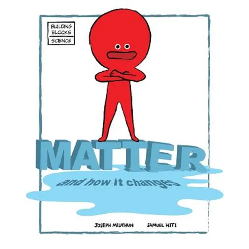 Matter and How It Changes - Paperback