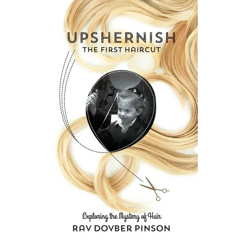 Upshernish: The First Haircut