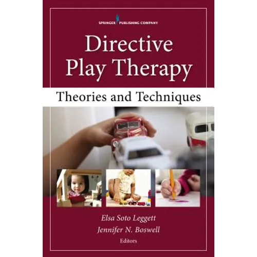 Directive Play Therapy: Theories and Techniques - Paperback